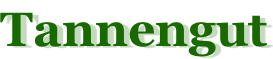 Tannengut